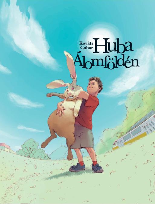 Kováts Gábor: Huba Álomföldén